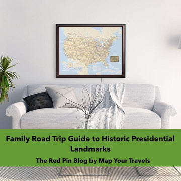 Family Road Trip 2021 Guide to Historic Presidential Landmarks