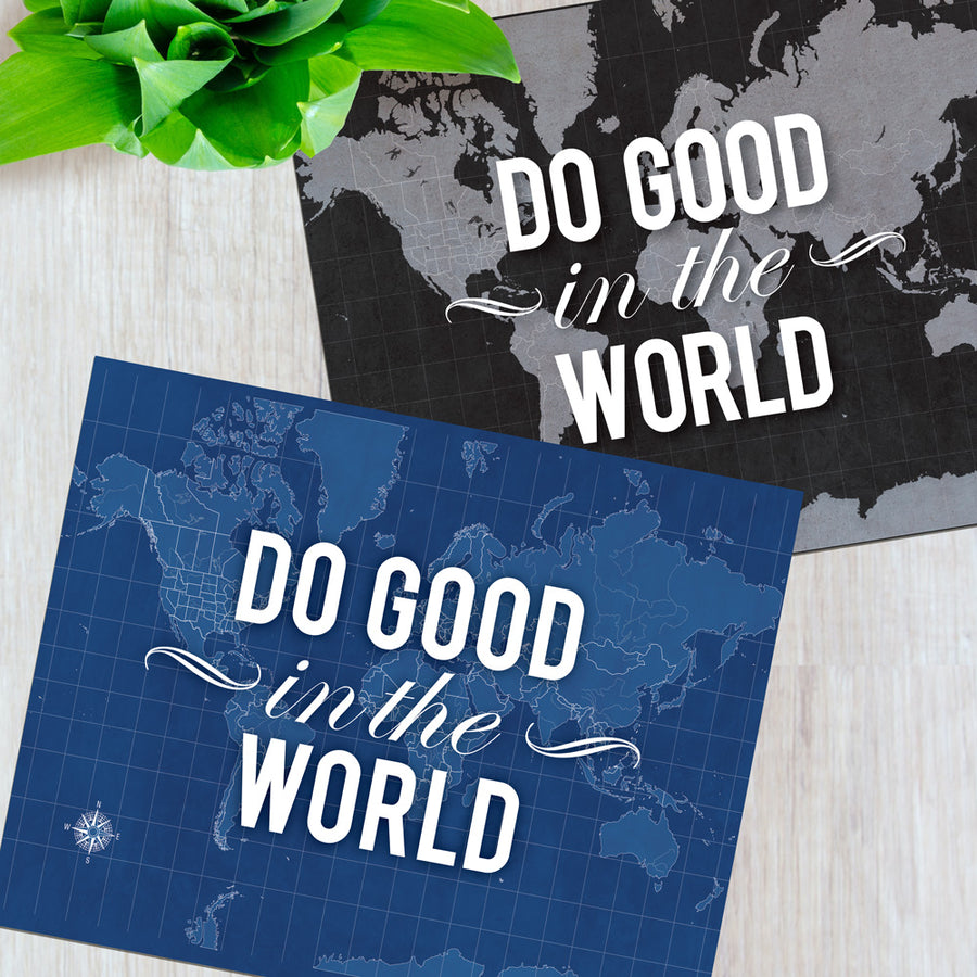 Blueprint Map Print "Do Good in the World"