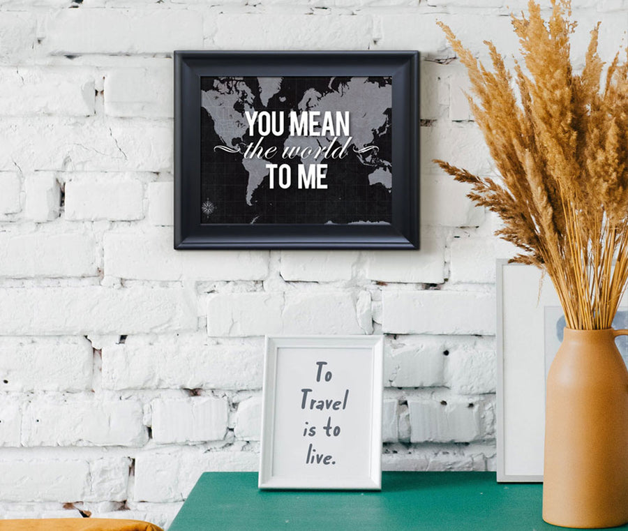 Slate Map Print "You Mean the World to Me"